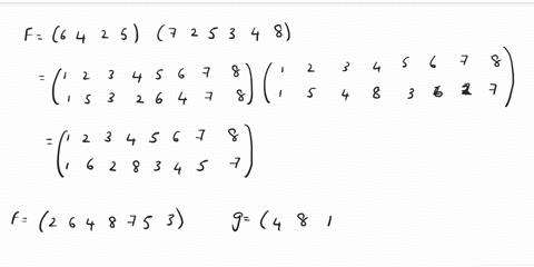 let-f-and-g-be-permutations-on-the-set-123456789-defined-as-follows-f-1-2-3-4-5-6-7-8-9-2-8-9-6-5-7-4-1-3-g-1-2-3-4-5-6-7-8-9-3-9-6-2-4-5-7-1-8-write-each-of-the-following-permutations-as-a-product-of