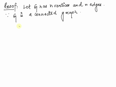 let-g-be-a-connected-graph-such-that-every-vertex-has-degree-1-or-2-show-that-g-is-either-a-path-or-a-cycle-30086