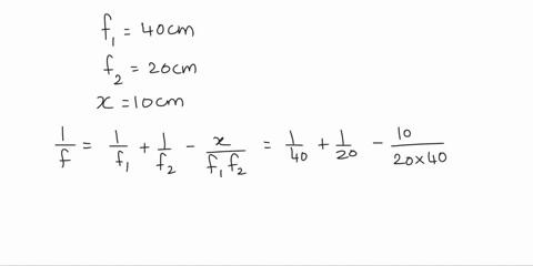 two-converging-lenses-with-focal-lengths-of-40-cmand-20-cm-are-10-cm-apart-a-30-cm-tall-object-is-13-cm-in-front-of-the-40-cm-focal-length-lens-a-calculate-the-image-position-b-calculate-the-53893
