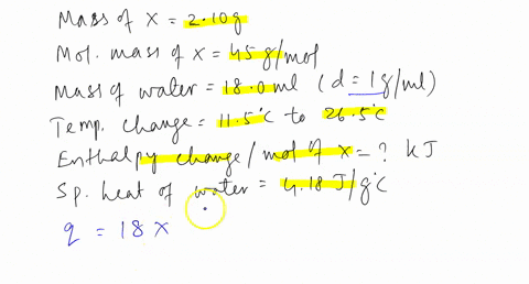 a-calorimeter-contains-180-ml-of-water-at-115-c-when-210-g-of-x-a-substance-with-a-molar-mass-of-450-gmol-is-added-it-dissolves-via-the-reaction-xsh2olxaq-and-the-temperature-of-the-solution-68522