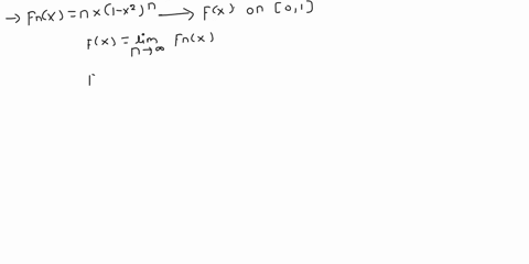 let-fnx-nx1-x2n-be-a-sequence-of-functions-that-converges-pointwise-to-fx-on-01-a-calculate-fx-and-j-fx-b-calculate-limn-oo-j-fnx-c-does-fn-converges-uniformly-on-0-1-why-hint-use-that-the-s-12492