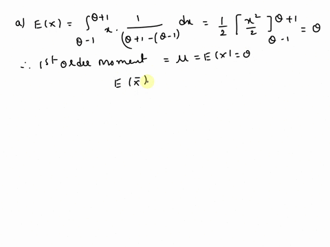 let-x1x2-xn-be-random-sample-from-uniform-distribution-on-the-interval-0-_-10-1-find-the-method-of-moment-estimator-of-0-is-your-estimator-an-unbiased-estimator-of-02-given-the-following-n-5-17243