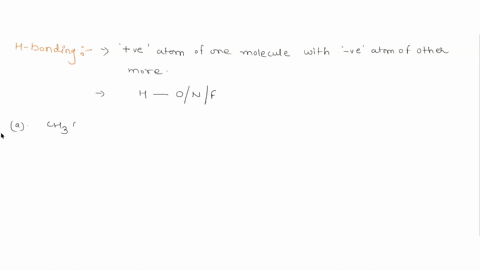 cannot-form-hydrogen-bonds-between-its-molecules-which-of-the-following-compound-select-one-chch_ch_nhch-chchzch-ch-nhz-chch-ochch-hochchzchzoh-18113
