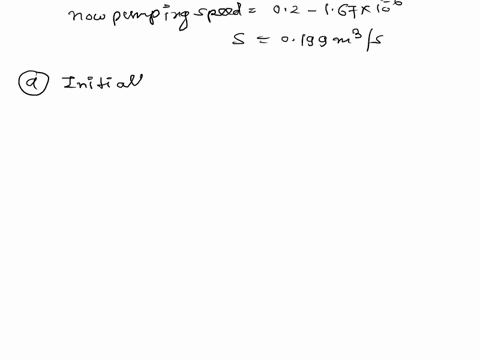 a-system-of-volume-equal-to-1m3-is-evacuated-to-an-ultimate-pressure-of-10-7-torr-employing-a-200literss-pump-for-a-reactive-evaporation-process-100cm3-of-gas-stp-must-be-continuously-delive-96136