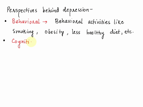9-a-therapist-who-believes-that-depression-is-caused-by-the-way-people-think-about-things-would-support-which-of-the-following-perspectives-a-behavioral-b-cognitive-c-psychoanalytical-d-huma-54105