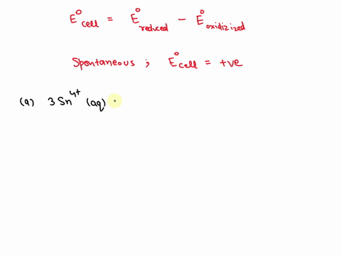 table-202-half-reaction-fo-cr3-aq-3e-1-cr-s-074-fe2-aq-2e-c-fe-s-0440-fe3-aq-fe2-s-0771-sn4-aq-2e-p-sn2-aq-0154-2-which-of-the-following-reactions-will-occur-spontaneously-as-a-3sn4-aq-2cr-s-46523