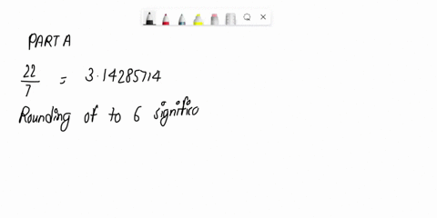 express-each-of-the-following-approximations-of-pi-to-six-significant-figures-a-22-7-b-355-113-c-are-74012