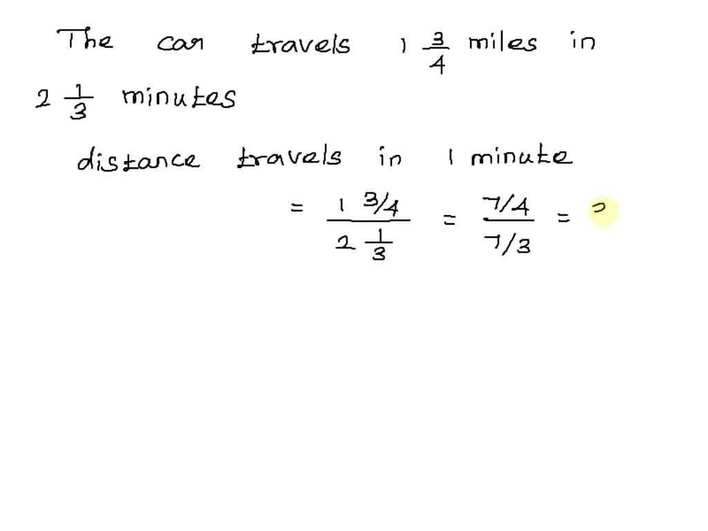 SOLVED A car is traveling at a steady speed. It travels 1 3 4