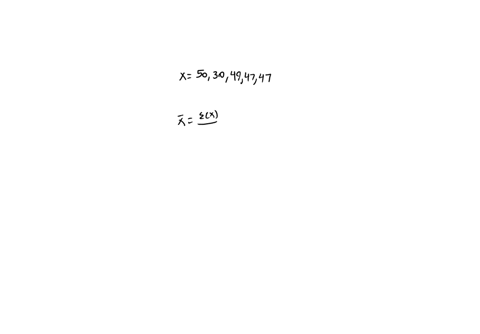 explain-what-the-mean-is-the-formula-and-calculate-it-for-the-following-set-of-numbers-50-30-49-47-47