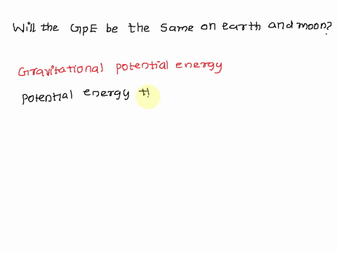will-the-gpe-be-the-same-on-earth-and-moon-a-same-b-less-on-moon-c-more-on-moon-54548