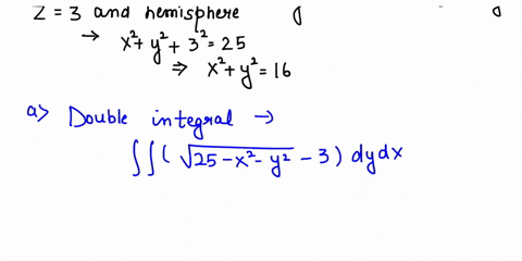 hemispherical-bowl-of-radius-5-cm-is-filled-with-water-to-within-3-cm-of-the-top-10cm-3cm-scm-express-the-volume-of-water-in-the-bowl-as-i-double-integral-ii-triple-integral-iii-then-find-th-85323