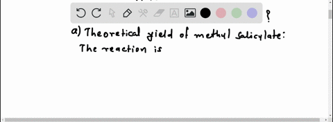 you-prepare-and-isolate-methyl-salicylate-oil-of-wintergreen-if-you-began-with-14917-g-of-salicylic-acid-and-obtained-12089-g-of-methyl-salicylate-what-was-the-percent-yield-of-your-reaction-20122