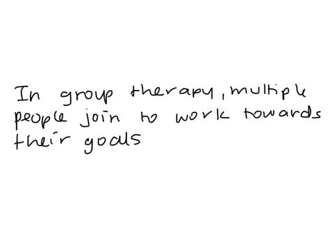 in-___________-multiple-people-meet-together-to-work-toward-therapeutic-goals-a-encounter-groups-b-b-57001
