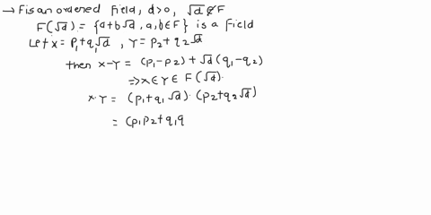 let-f-be-an-ordered-field-let-d-0-and-suppose-that-d-does-not-have-a-square-root-in-f-let-fsqrtd-denote-the-set-of-all-a-bsqrtd-with-a-b-belong-to-f-where-sqrtd-is-a-square-root-in-some-exte-37732