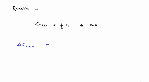 calculate-the-standard-entropy-change-for-the-following-reaction-cus-12-o2g-cuos-38217