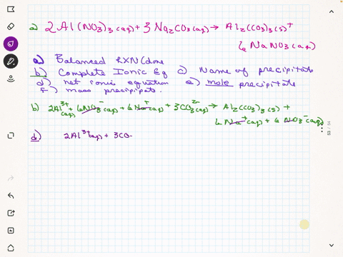 141-ml-of-12-m-aluminum-nitrate-is-mixed-with-85-ml-of-027-m-sodium-carbonate-a-write-a-balanced-equation-for-the-reaction-b-write-total-ionic-equation-for-the-reaction-c-give-the-name-of-an-55661