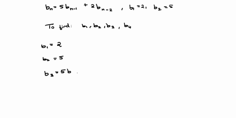 calculate-the-first-four-terms-of-the-following-sequence-starting-with-n-1-b1-2-b2-5-bn-5bn-1-2bn-2-b1-b2-b3-64-30691