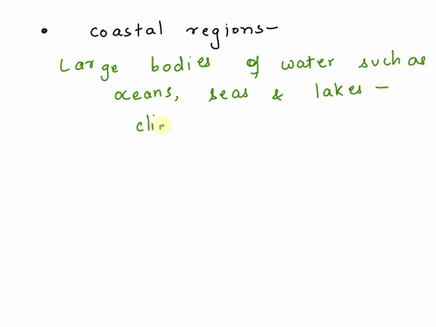 from-what-you-have-learned-about-water-why-do-coastal-regions-tend-to-have-milder-climates-with-cool-56915
