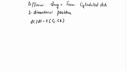 3-consider-the-diffusion-of-a-drug-from-a-cylindrical-disk-for-a-thin-disk-thickness-h-r-where-r-is-the-radius-diffusion-from-the-disk-into-the-surrounding-tissues-can-be-treated-as-a-one-di-27163