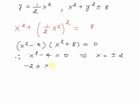the-parabola-y-1-2-x-2-divides-the-disk-x-2-y-2-8-into-two-parts-find-the-areas-of-both-parts-48515