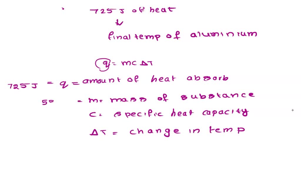 SOLVED: A 56 g aluminum block initially at 25.0 ∘C absorbs 723 J of ...