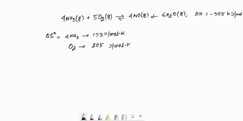 the-reaction-between-ammonia-and-oxygen-can-be-shown-in-the-following-equation-nhsg-5-ozlg-noig-6-hzoig-ah-905-kjlmol-use-the-standard-entropies-in-the-table-gas_-nha-sp-jlmolk-193-205-211-1-24375