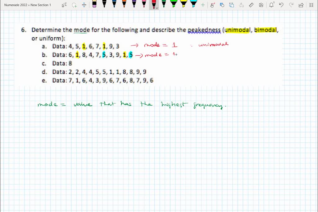 SOLVED: Determine the mode for the following and describe the ...