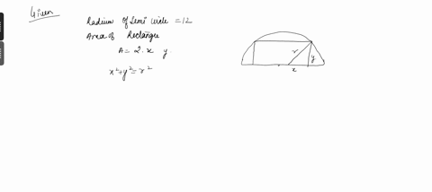 a-rectangle-is-constructed-with-its-base-on-the-diameter-of-a-semi-circle-with-radius-12-and-its-two-other-vertices-on-the-semi-circle-what-are-the-dimensions-of-the-rectangle-with-maximum-a-90748