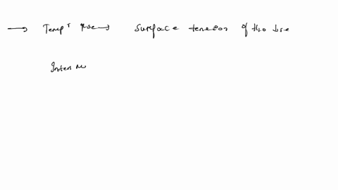 the-surface-tension-and-viscosity-of-water-at-several-different-temperatures-are-given-in-this-table-water-surface-tension-mnm-c-756-20-c-728-60-c-662-100-c-589-a-as-temperature-increases-wh-34184