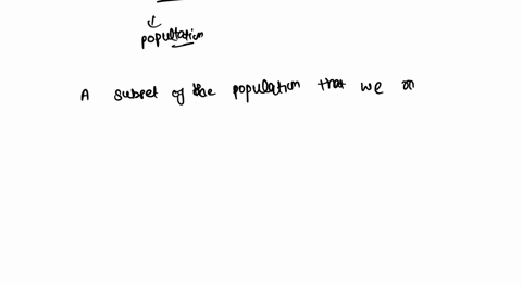 a-subset-of-the-population-which-we-want-to-collect-information-from-this-must-be-random-to-avoid-a-bias-result-select-one-population-b-census-none-of-the-above-d-sample-e-survey-47177