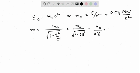 the-rest-energy-of-an-electron-is-0511-mev-if-the-electron-is-moving-with-a-velocity-v-08-c-where-c-is-the-speed-of-light-in-vacuum-a-what-is-the-relativistic-mass-of-the-electron-for-this-s-00257