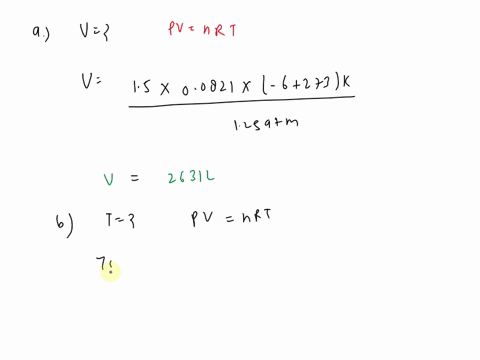 13-calculate-each-of-the-following-quantities-for-an-ideal-gas-a-the-volume-of-the-gasin-liters-if-150-mol-has-pressure-of-125-atm-at-temperature-of-6-c-b-the-absolute-tempera-ture-of-the-ga-42874