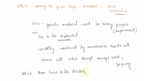 when-extracting-dna-there-were-several-important-steps-that-you-took-in-order-to-result-in-a-purified-dna-product-which-of-the-following-were-among-these-steps-to-stain-the-dna-blue-so-that-17945