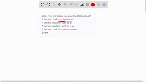 what-type-of-material-does-not-transfer-heat-well-a-thermal-conductor-such-as-air-a-thermal-insulator-such-as-air-a-thermal-insulator-such-as-water-a-thermal-conductor-such-as-water-submit-53876