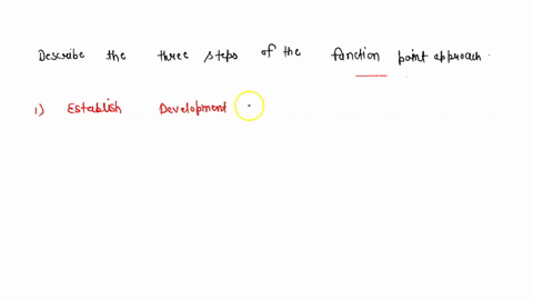 describe-the-three-steps-of-the-function-point-approach-13228