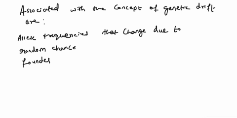 from-the-list-provided-please-select-those-that-are-associated-with-the-concept-of-genetic-drift-each-correct-answer-is-worth-33-points-each-incorrect-answer-will-result-in-the-loss-of-1-poi-08763