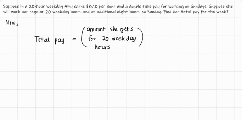 amy-regularly-works-20-hours-per-week-at-pooks-dry-cleaners-from-monday-through-friday-she-earns-810-per-hour-and-receives-double-time-pay-for-working-sundays-next-week-she-will-work-her-regular-20--2