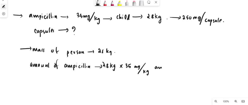 Solved You Are To Give Ampicillin With A Recommended Dose Of 35 Mg Kg