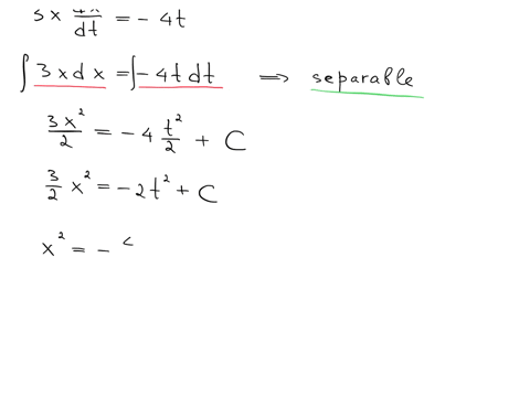 determine-whether-the-given-differential-equation-is-separable-or-not-if-it-is-separable-find-the-solution-for-the-differential-equation-using-the-separable-method-3xdxdt-4t-0-x2