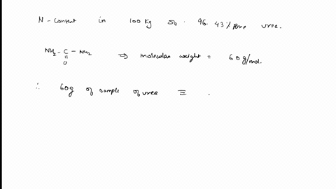 calculate-the-n-content-of-100-kg-urea-sample-containing-9643-urea-55119