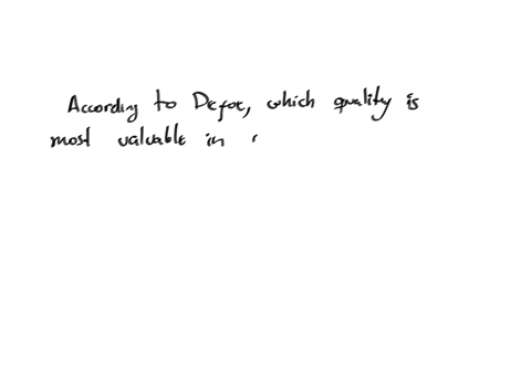 437-quiz-analyze-themes-of-mastery-question-10-of-10-according-to-defoe-which-quality-is-most-valuable-in-a-servant-a-assertiveness-b-vulnerability-c-silence-d-selflessness-submit