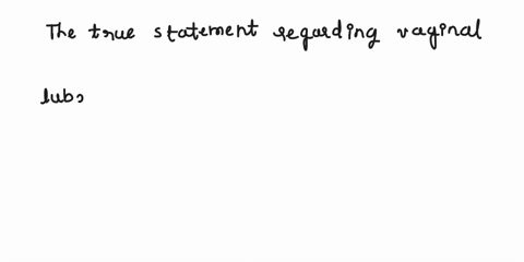 question-29-which-of-the-following-statements-regarding-vaginal-lubrication-is-true-a-it-is-the-only-physiological-sign-of-sexual-arousal-in-women-b-there-is-no-effective-treatment-for-insuf-39133