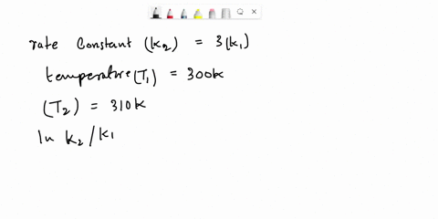 if-the-rate-constant-for-a-reaction-triples-when-the-temperature-rises-from-300-times-102-mathrmk-3-86692