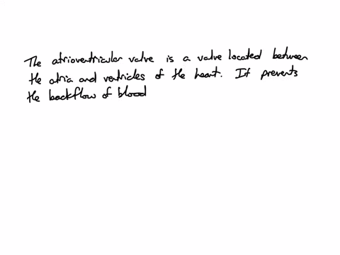 the-atrioventricular-valve-that-is-located-on-the-side-of-the-heart-that-recelves-the-superic-the-a-bicuspid-b-mitral-c-aortic-semilunar-d-tricuspid