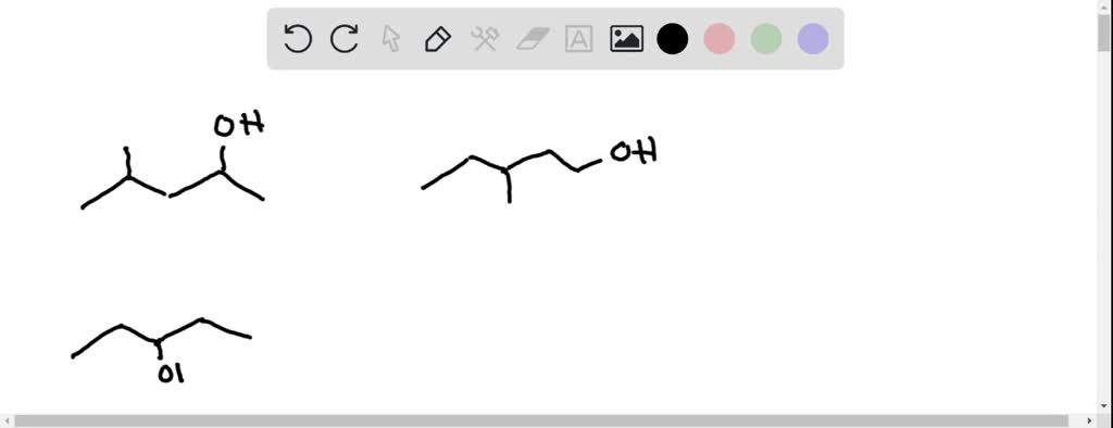 SOLVED: Draw The Structures Of The Following Alcohols And Choose The ...