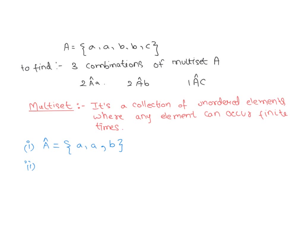 SOLVED List the of the multiset a, a, b, b, c = 2 · a