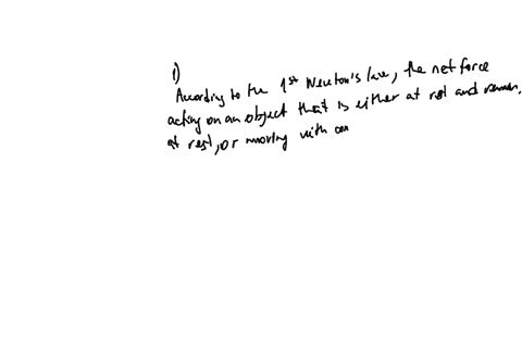 which-one-of-the-following-statements-concerning-newton-first-law-of-motion-correct-according-to-newton-first-law-of-motion-net-force-must-act-on-an-object-at-rest-to-ensure-that-the-object-90707