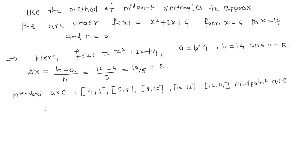 SOLVED: Use the Method of Midpoint Rectangles (do NOT use the integral ...