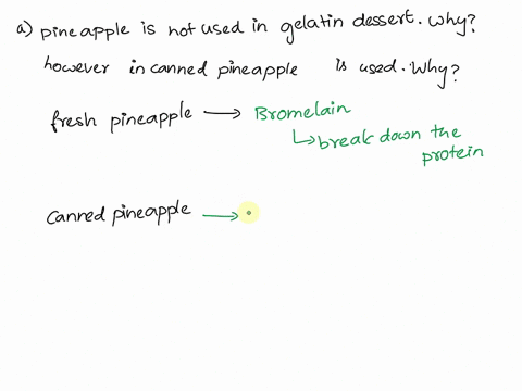 fresh-pineapple-contains-the-enzyme-bromelain-that-hydrolyzes-peptide-bonds-in-proteins-a-the-dire-2-15079