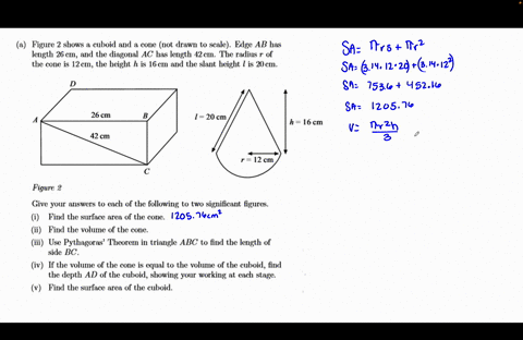 figure-2-shows-cuboid-aid-coic-ilol-drawi-l0-scale-elge-ab-has-length-26-cid-aud-the-diagonal-ac-has-leugth-42-cin-the-radius-the-cone-is-12-ii-the-height-h-is-16-ciil-and-the-slant-height-i-39683